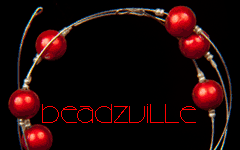 Click Here to go to the Beadzville website.